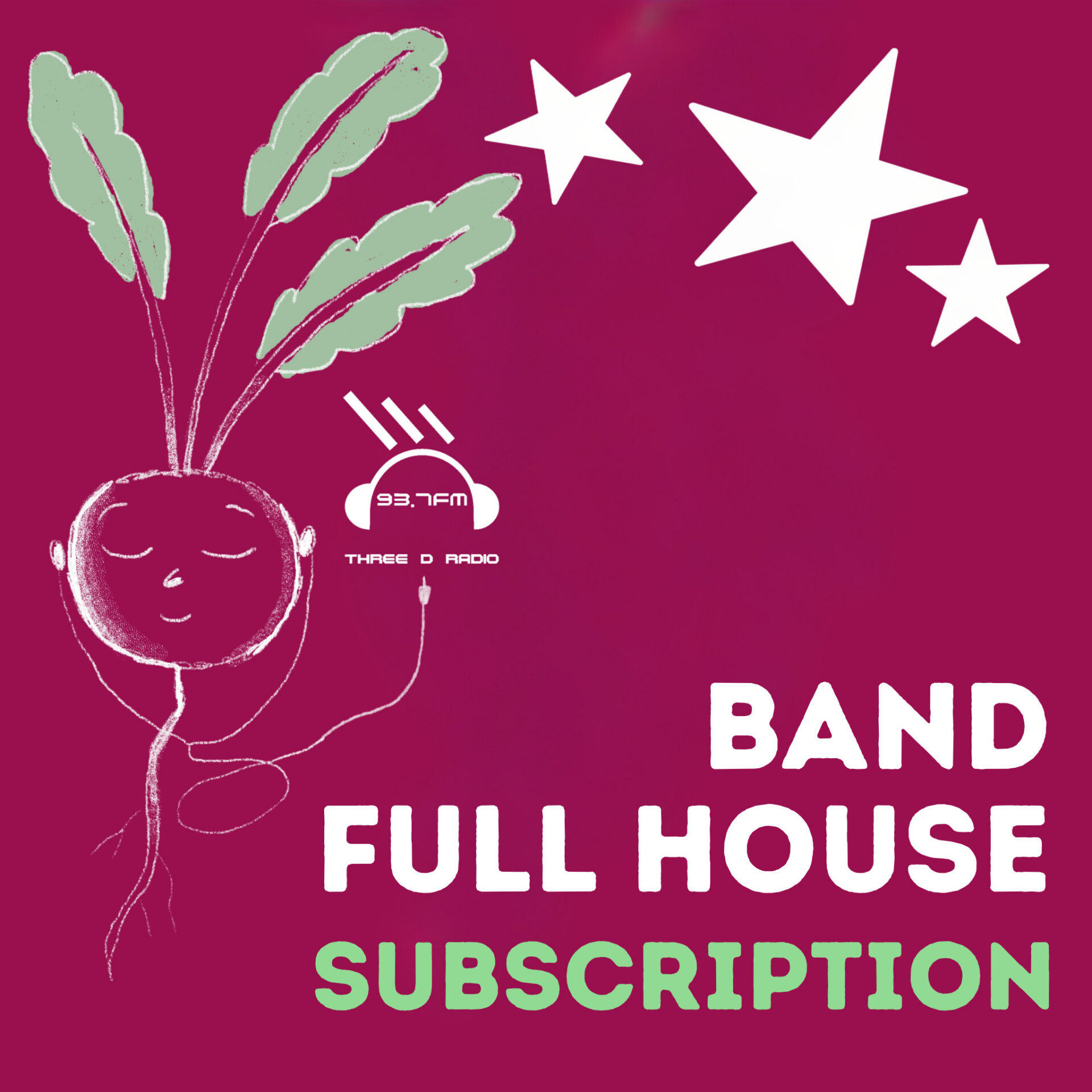 Band Full House Subscription